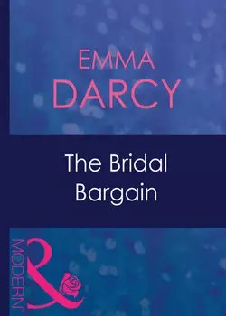 The Bridal Bargain Emma Darcy