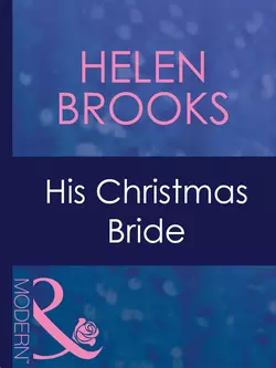 His Christmas Bride, HELEN BROOKS