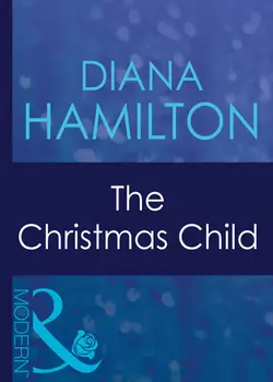 The Christmas Child, Diana Hamilton