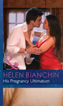 His Pregnancy Ultimatum HELEN BIANCHIN