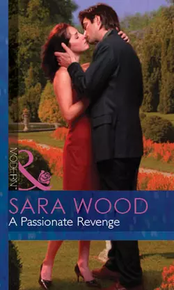 A Passionate Revenge SARA WOOD