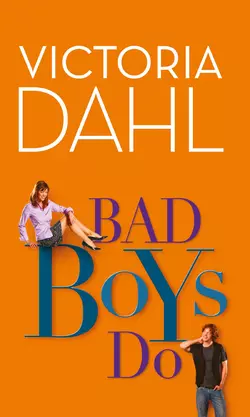 Bad Boys Do, Victoria Dahl