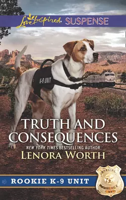 Truth And Consequences, Lenora Worth