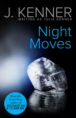 Night Moves Julie Kenner