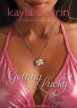 Getting Lucky, Kayla Perrin