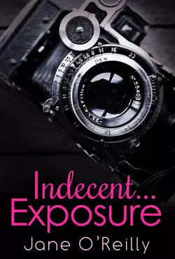 Indecent...Exposure, Jane OReilly