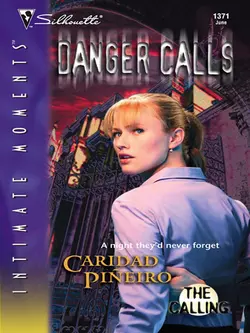 Danger Calls, Caridad Pineiro