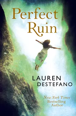 Perfect Ruin Lauren DeStefano