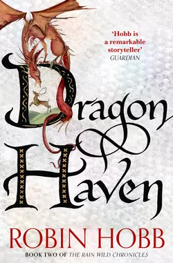 Dragon Haven, Робин Хобб