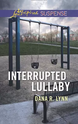 Interrupted Lullaby, Dana Lynn