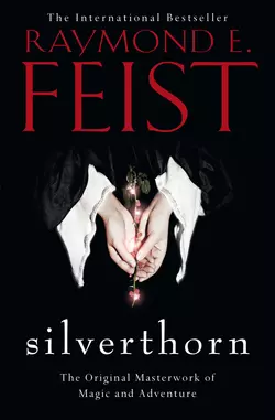 Silverthorn, Raymond E. Feist