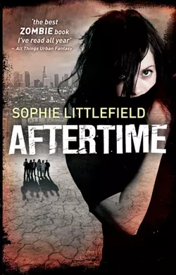 Aftertime, Sophie Littlefield