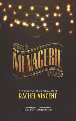 Menagerie, Rachel Vincent