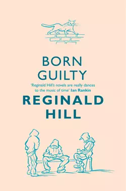 Born Guilty, Reginald Hill