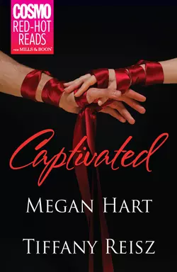 Captivated: Letting Go  Seize the Night Megan Hart и Tiffany Reisz