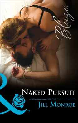 Naked Pursuit Jill Monroe