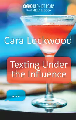 Texting Under the Influence, Cara Lockwood