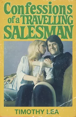 Confessions of a Travelling Salesman, Timothy Lea