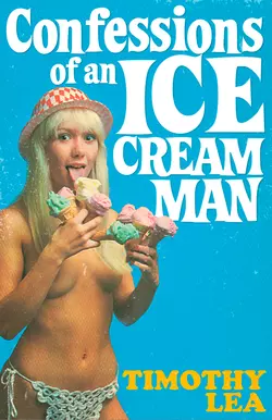 Confessions of an Ice Cream Man, Timothy Lea