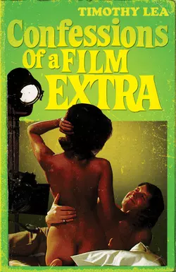 Confessions of a Film Extra, Timothy Lea