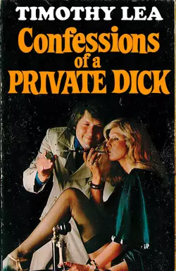 Confessions of a Private Dick, Timothy Lea