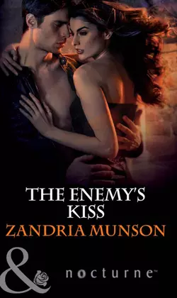 The Enemy′s Kiss Zandria Munson