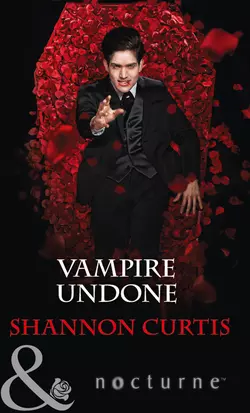 Vampire Undone, Shannon Curtis