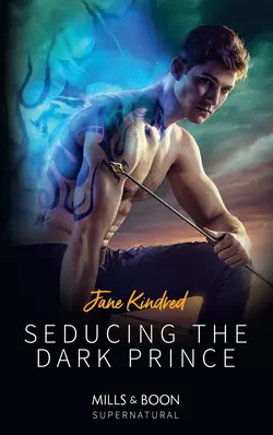 Seducing The Dark Prince, Jane Kindred