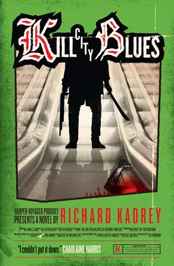 Kill City Blues, Richard Kadrey