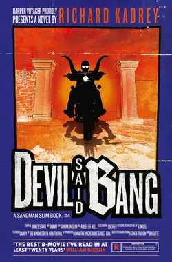 Devil Said Bang, Richard Kadrey