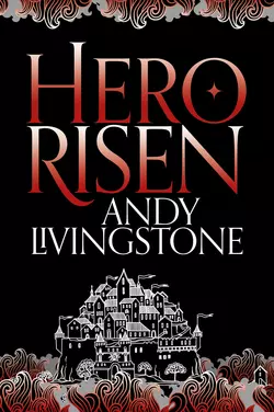 Hero Risen, Andy Livingstone