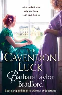 The Cavendon Luck, Barbara Bradford