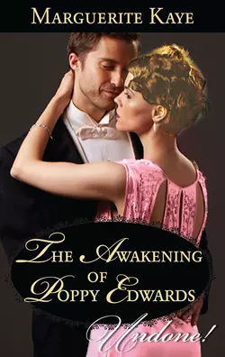 The Awakening Of Poppy Edwards Marguerite Kaye