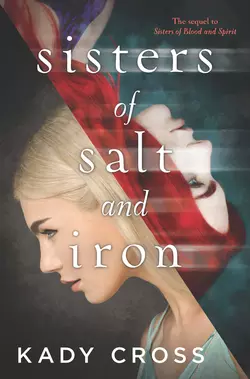 Sisters Of Salt And Iron, Kady Cross