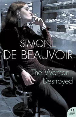 The Woman Destroyed Simone Beauvoir