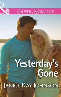 Yesterday′s Gone, Janice Johnson