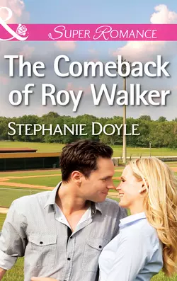 The Comeback of Roy Walker Stephanie Doyle