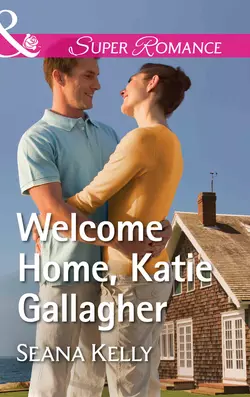 Welcome Home, Katie Gallagher, Seana Kelly