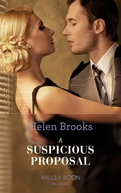 A Suspicious Proposal, HELEN BROOKS