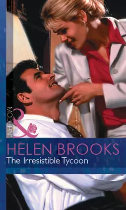 The Irresistible Tycoon, HELEN BROOKS