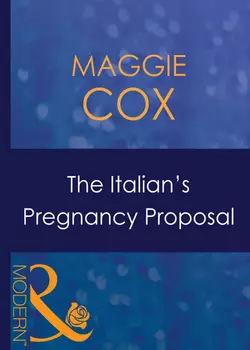 The Italian′s Pregnancy Proposal, Maggie Cox