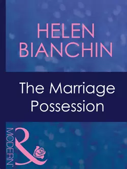 The Marriage Possession HELEN BIANCHIN