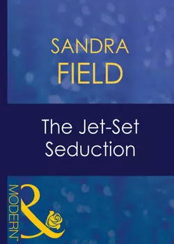 The Jet-Set Seduction Sandra Field