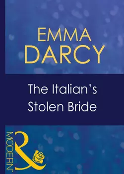 The Italian′s Stolen Bride, Emma Darcy