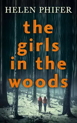 The Girls In The Woods, Helen Phifer