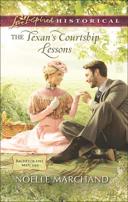 The Texan′s Courtship Lessons, Noelle Marchand