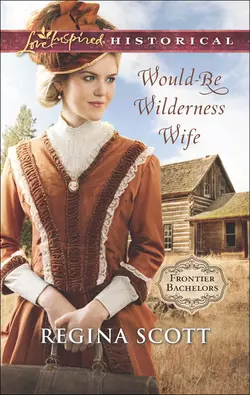 Would-Be Wilderness Wife Regina Scott