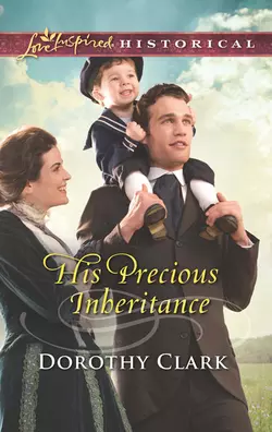 His Precious Inheritance Dorothy Clark