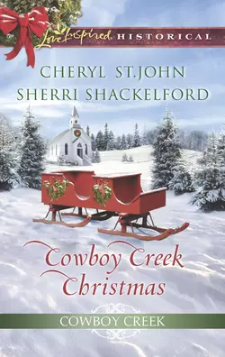 Cowboy Creek Christmas: Mistletoe Reunion Cheryl St.John и Sherri Shackelford