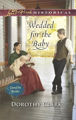 Wedded For The Baby, Dorothy Clark